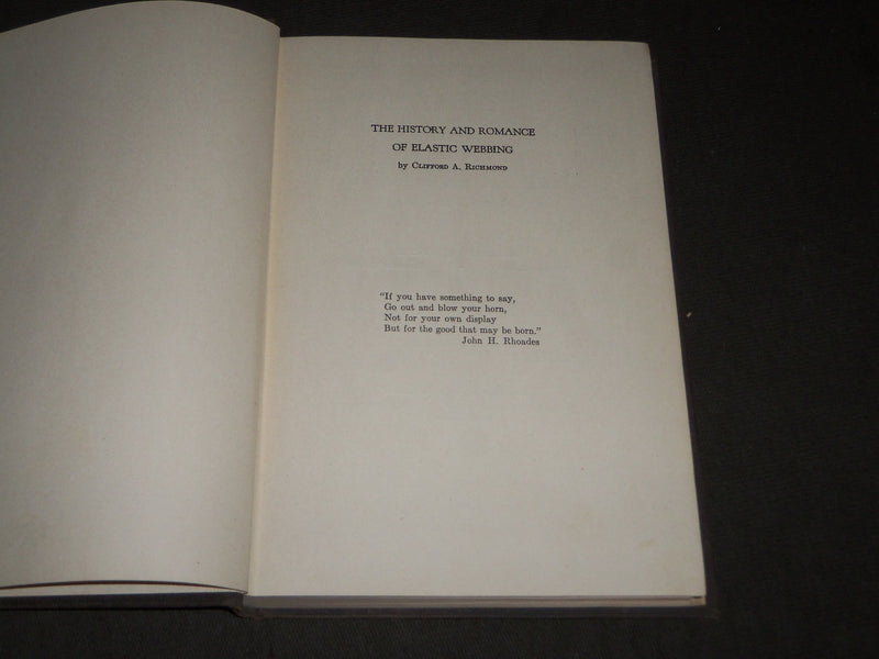 1946 THE HISTORY AND ROMANCE OF ELASTIC WEBBING BOOK - INSCRIBED - KD 4816
