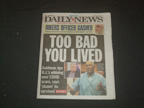2021 AUGUST 7 NEW YORK DAILY NEWS NEWSPAPER - FRED GOLDMAN: TOO BAD O.J. LIVED