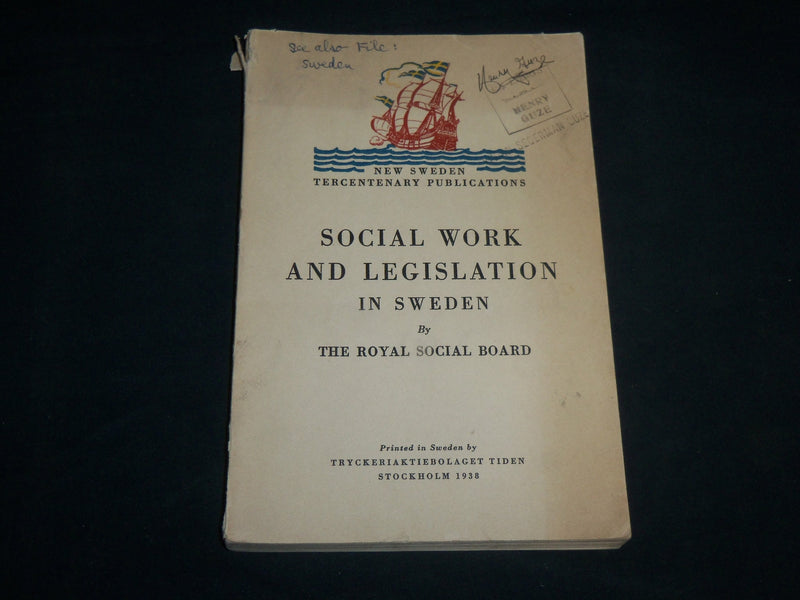 1938 SOCIAL WORK AND LEGISLATION IN SWEDEN SOFTCOVER BOOK - J 6801