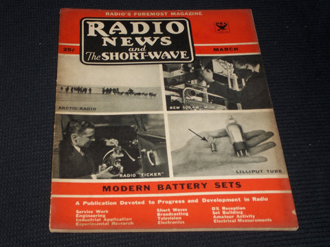 1934 MARCH RADIO NEWS & SHORT WAVE RADIO MAGAZINE - MODERN BATTERY SETS - E 4822