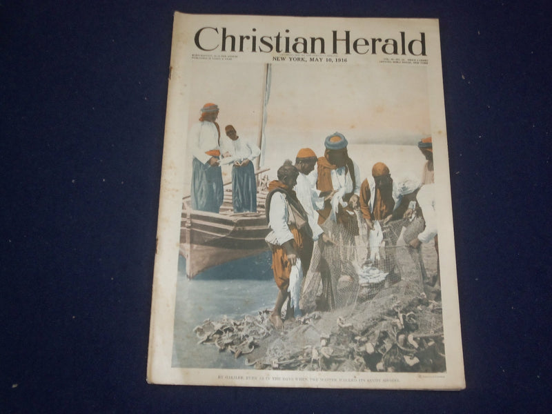 1916 MAY 10 CHRISTIAN HERALD MAGAZINE - BY GALILEE, EVEN AS IN THE DAYS- ST 6583