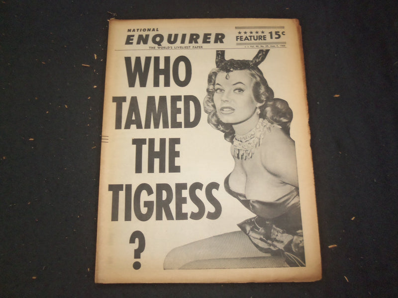 1966 JUNE 5 NATIONAL ENQUIRER NEWSPAPER - WHO TAMED THE TIGRESS? - NP 7415