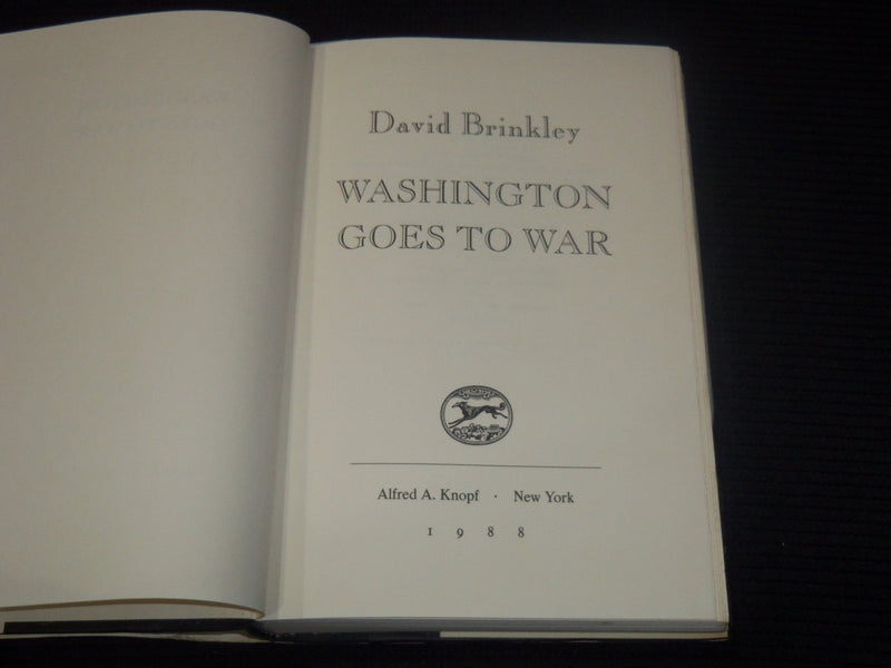 1988 WASHINGTON GOES TO WAR BOOK INSCRIBED BY DAVID BRINKLEY - KD 2771C