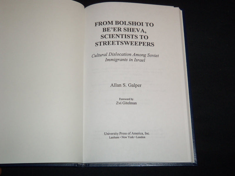 1995 FROM BOLSHOI TO BE'ER SHEVA SCIENTISTS TO STREET SWEEPERS BOOK - KD 4671M