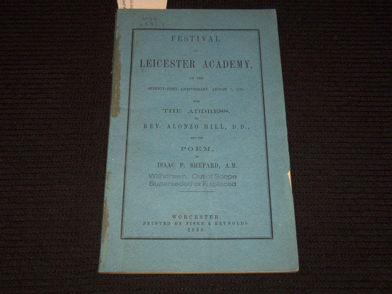 1855 LEICESTER ACADEMY FESTIVAL ADDRESS BY REV. ALONZO HILL - SHEPARD - K 3111