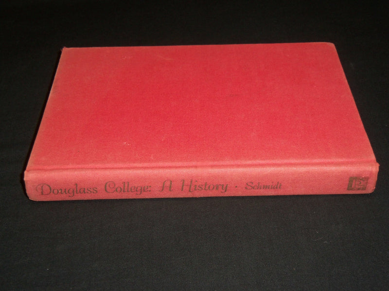 1968 DOUGLASS COLLEGE - A HISTORY BOOK BY GEORGE P. SCHMIDT - RUTGERS - KD 6321