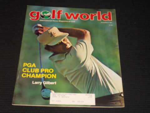 1981 DECEMBER 4 GOLF WORLD MAGAZINE - LARRY GILBERT FRONT COVER - E 6891