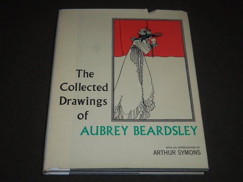 1967 THE COLLECTED DRAWINGS OF AUBREY BEARDSLEY BY ARTHUR SYMONS - I 829