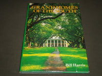 Grand Homes of the South by Bill Harris (1988, Hardcover) - I 441