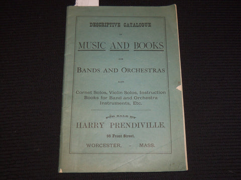 1800'S HARRY PRENDIVILLE MUSIC AND BOOKS CATALOGUE - WORCESTER MASS - K 588