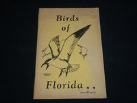 1945 BIRDS OF FLORIDA SOFTCOVER BOOK BY FRANCIS MYLY HALL - J 6563