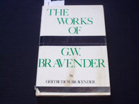 1976 THE WORKS OF G. W. BRAVENDER HARDCOVER BOOK - SIGNED - KD 7554