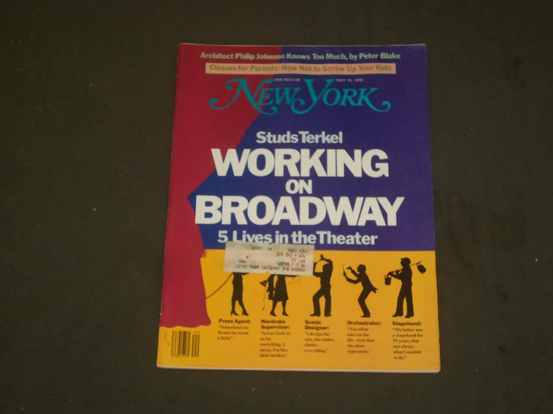 1978 MAY 15 NEW YORK MAGAZINE - STUDS TERKEL, WORKING ON BROADWAY - B 2135