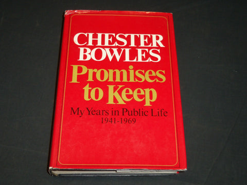 1971 PROMISES TO KEEP BOOK INSCRIBED BY CHESTER BOWLES + NOTE - 1ST EDN - D 481