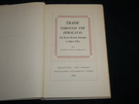 1951 TRADE THROUGH THE HIMALAYAS HARDCOVER BOOK BY SCHUYLER CAMMANN - KD 6649