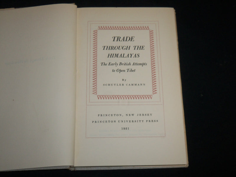 1951 TRADE THROUGH THE HIMALAYAS HARDCOVER BOOK BY SCHUYLER CAMMANN - KD 6649