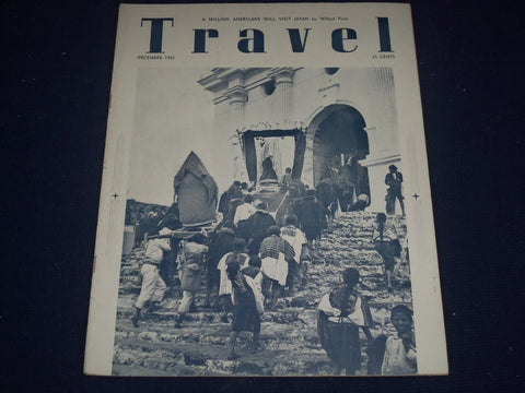 1945 DECEMBER THE TRAVEL MAGAZINE - RELIGIOUS PROCESSION IN GUATEMALA - J 1380