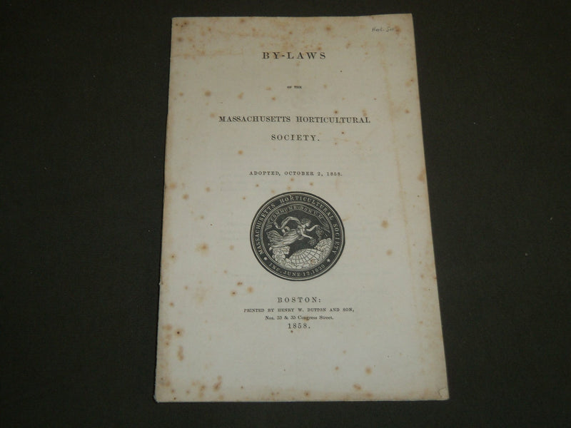 1858 BY-LAWS OF THE MASSACHUSETTS HORTICULTURAL SOCIETY - BOSTON - J 4736