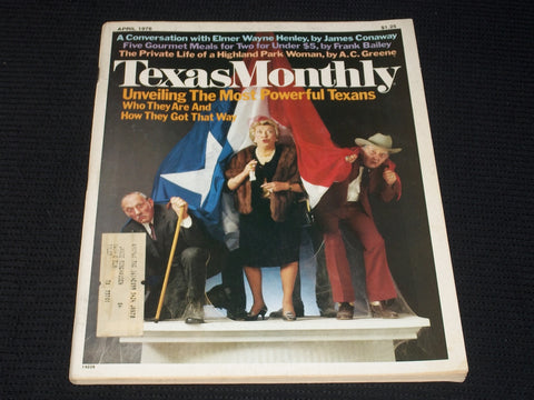 1976 APRIL TEXAS MONTHLY MAGAZINE - MOST POWERFUL TEXANS FRONT COVER - E 7406