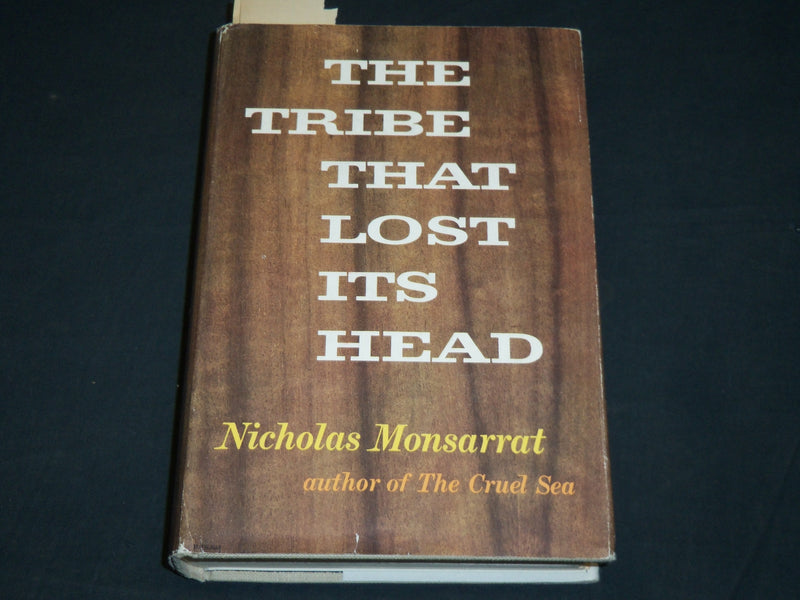 1956 THE TRIBE THAT LOST ITS HEAD BOOK INSCRIBED BY NICHOLAS MONSARRAT - D 419