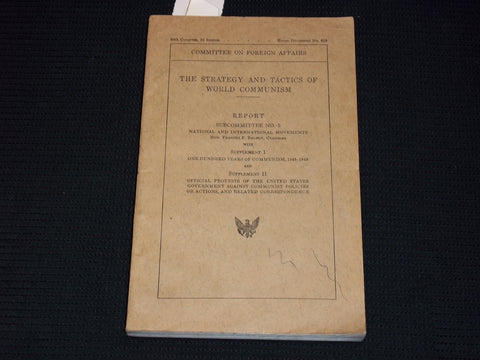 1948 THE STRATEGY AND TACTICS OF WORLD COMMUNISM SOFTCOVER REPORT NO. 5 - J 7137