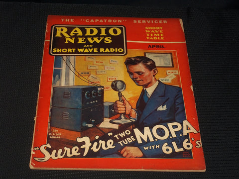 1937 APRIL RADIO NEWS & SHORT WAVE RADIO MAGAZINE - TWO TUBE M.O.P.A - E 4810