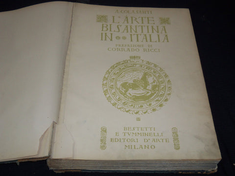 1912 L' ART BISANTINA IN ITALIA VOLUME BY A. COLASANTI - 100 PLATES - Z 261
