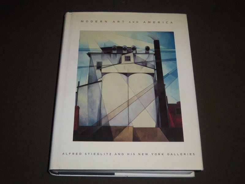 2000 MODERN ART AND AMERICA ALFRED STIEGLITZ AND HIS NEW YORK GALLERIES - I 554