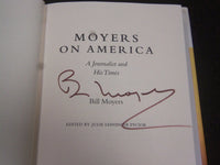 2004 MOYERS ON AMERICA BY BILL MOYERS - SIGNED BY AUTHOR- KD 3679