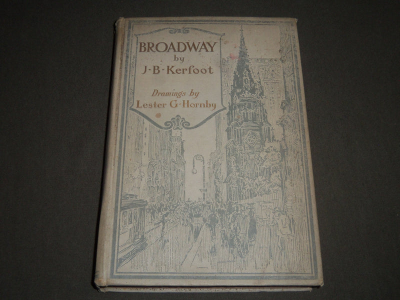1911 BROADWAY BY F. B. KERFOOT BOOK - LESTER G. HORNBY DRAWINGS - KD 4229