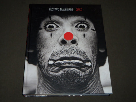 2014 CIRCO GUSTAVO MALHEIROS HARDCOVER BOOK - GREAT PHOTOS - D 195