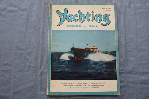 1955 OCTOBER YACHTING MAGAZINE - DOCKSIDE ELECTRICITY - SOUTH BOUND? - E 9406