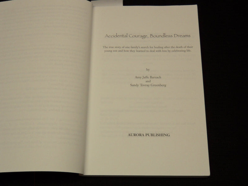 2001 ACCIDENTAL COURAGE BOUNDLESS DREAMS BOOK INSCRIBED BY BARZACH - KD 7769