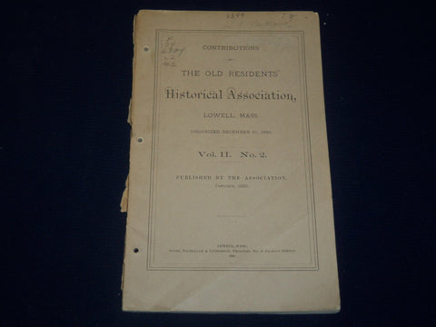 1882 OLD RESIDENTS HISTORICAL ASSN. CONTRIBUTIONS - LOWELL MASSACHUSETTS- J 4425