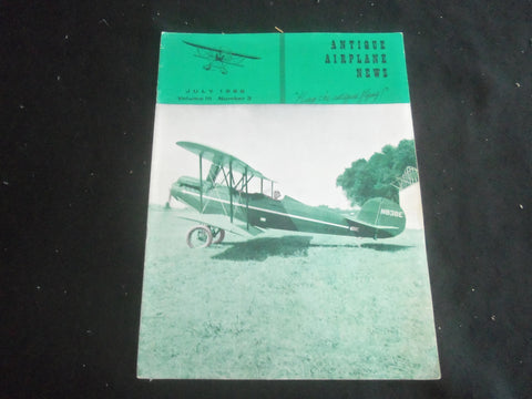1956 JULY ANTIQUE AIRPLANCE NEWS MAGAZINE - KEEP THE ANITQUES FLYING! - B 5536Z