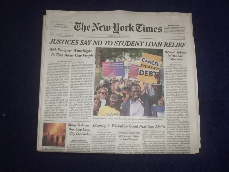 2023 JULY 1 NEW YORK TIMES - JUSTICES SAY NO TO STUDENT LOAN RELIEF