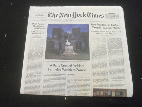 2022 MAY 23 NEW YORK TIMES - HOW INVADERS PUT BUCHA THROUGH 18 DAYS OF HORROR