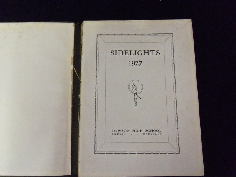1927 TOWSON HIGH SCHOOL YEARBOOK - TOWSON MARYLAND - SIDELIGHTS - YB 203