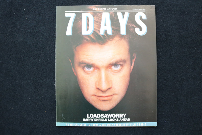 1989 OCTOBER 22-28 7 DAYS MAGAZINE - HARRY ENFIELD COVER - E 24462