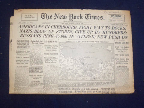 1944 JUNE 26 NEW YORK TIMES -AMERICANS IN CHERBOURG, FIGHT WAY TO DOCKS- NP 6578