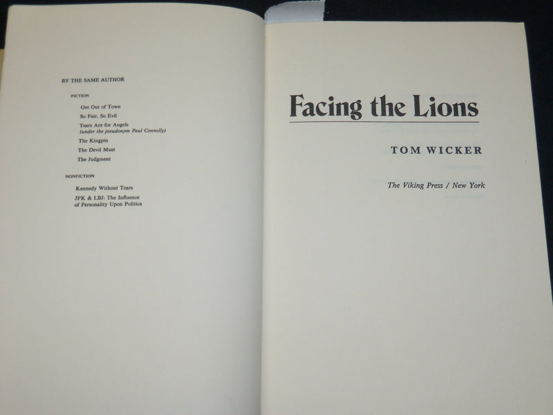 1973 FACING THE LIONS BOOK INSCRIBED BY TOM WICKER - FIRST EDITION - D 505