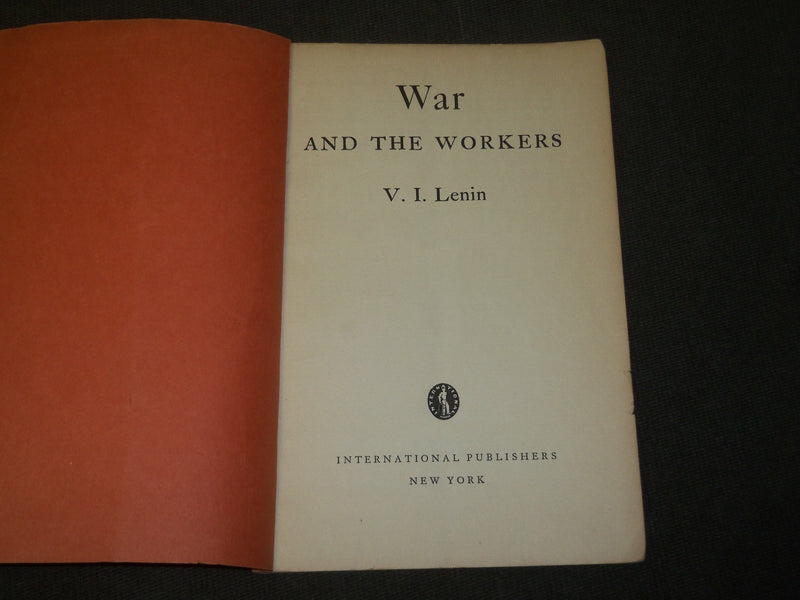 1940 WAR AND THE WORKERS BOOK BY V. I. LENIN - VOLUME 24 - LITTLE LENIN - J 3618