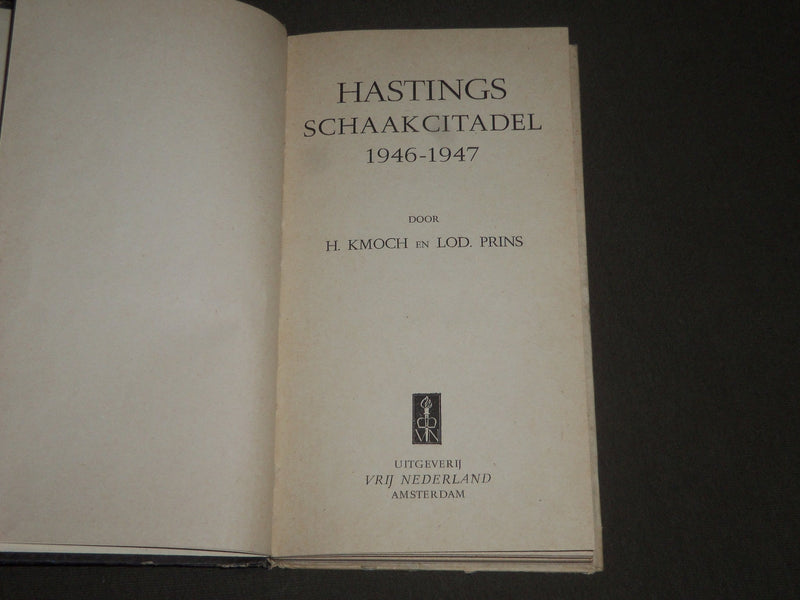 1946-1947 HASTINGS SCHAAKCITADEL BY H. KMOCH HARDCOVER BOOK - J 2383