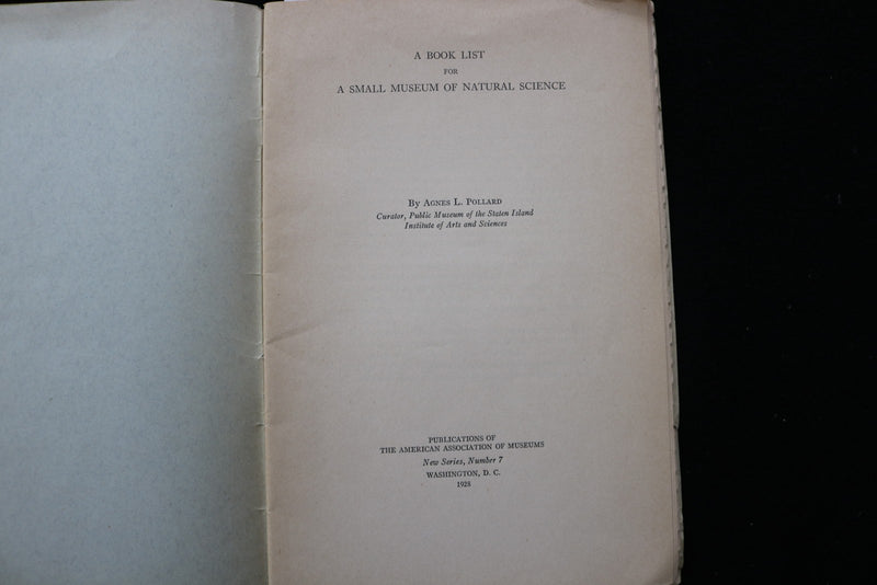 1928 A BOOK LIST FOR A SMALL MUSEUM OF NATURAL SCIENCE BY AGNES POLLARD- K 3515