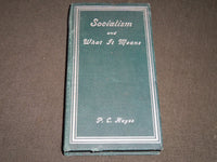 1903 SOCIALISM AND WHAT IT MEANS BY P. C. HAYES BOOK SIGNED BY AUTHOR - J 5192