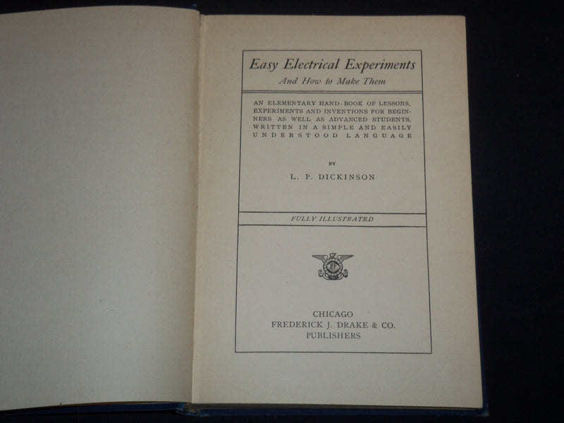 1903 EASY EXPERIMENTS IN ELECTRICITY BOOK BY L. P. DICKINSON - KD 5294Q