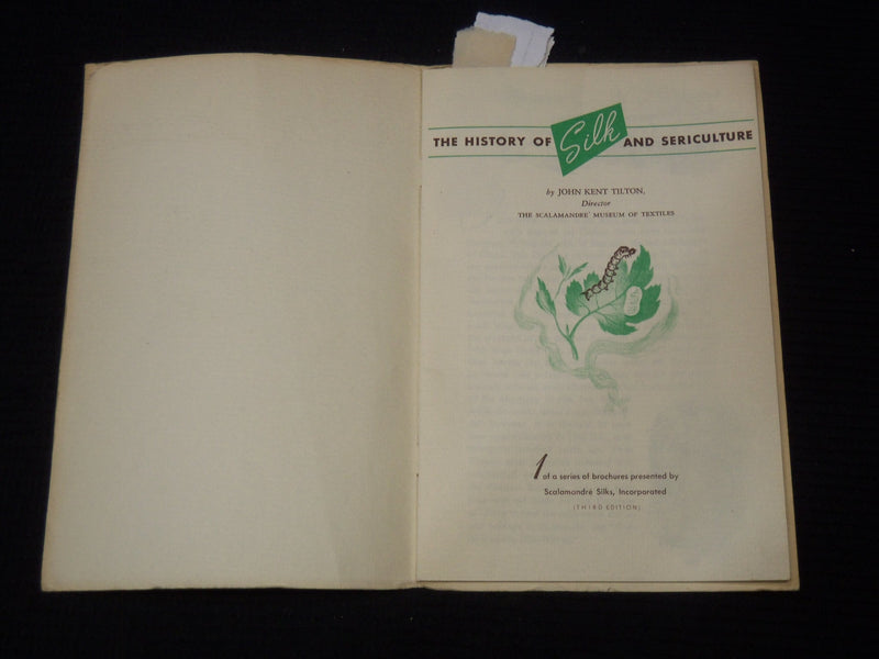 1950'S THE HISTORY OF SILK AND SERICULTURE BOOKLET BY JOHN KENT TILTON - K 2650