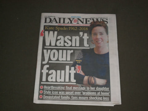 2018 JUNE 6 NEW YORK DAILY NEWS - KATE SPADE SUICIDE - 1962-2018