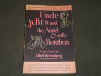 1951 UNCLE JULIUS AND THE ANGEL WITH HEARTBURN BY ETHEL ROSENBERG - J 3542