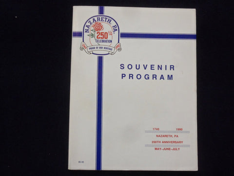 1990 NAZARETH, PA 250TH ANNIVERSARY CELEBRATION SOUVENIR PROGRAM - K 161